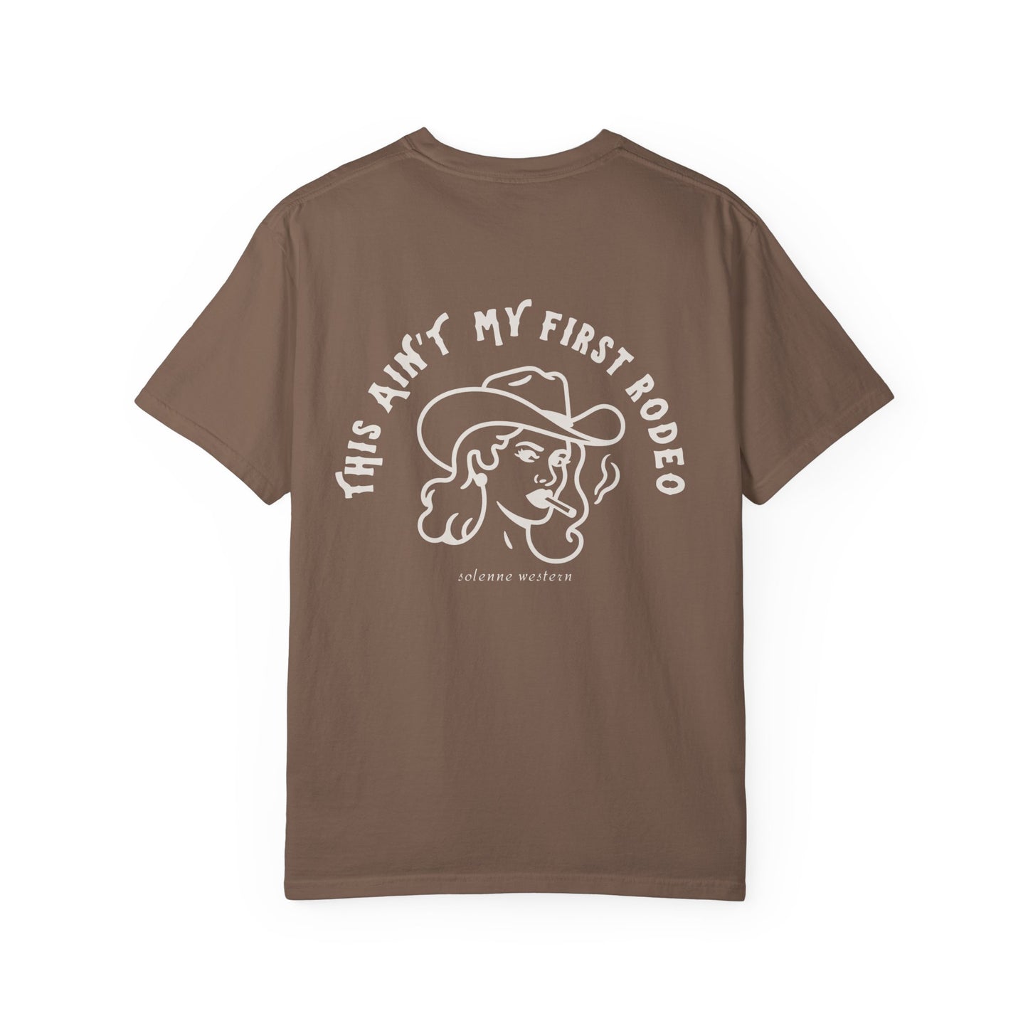 This Ain’t My First Rodeo | Tee