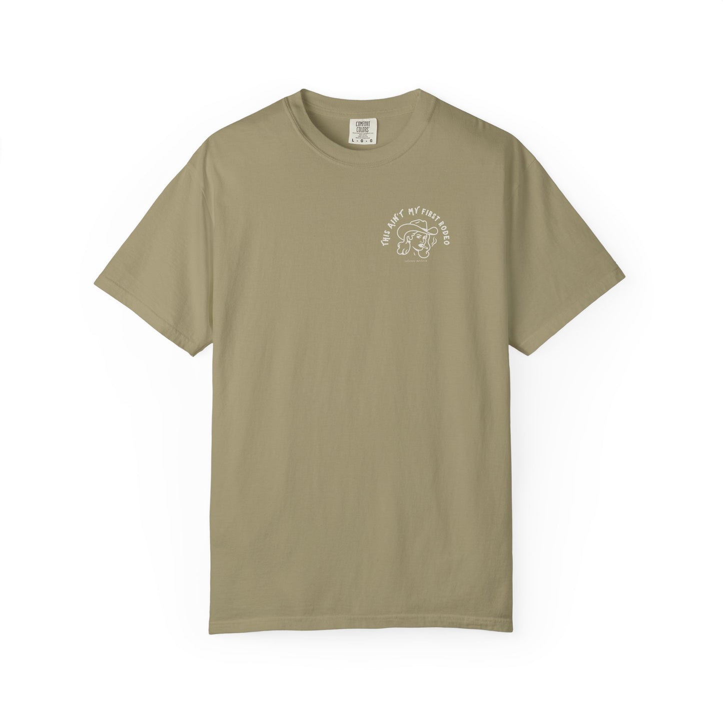 This Ain’t My First Rodeo | Tee