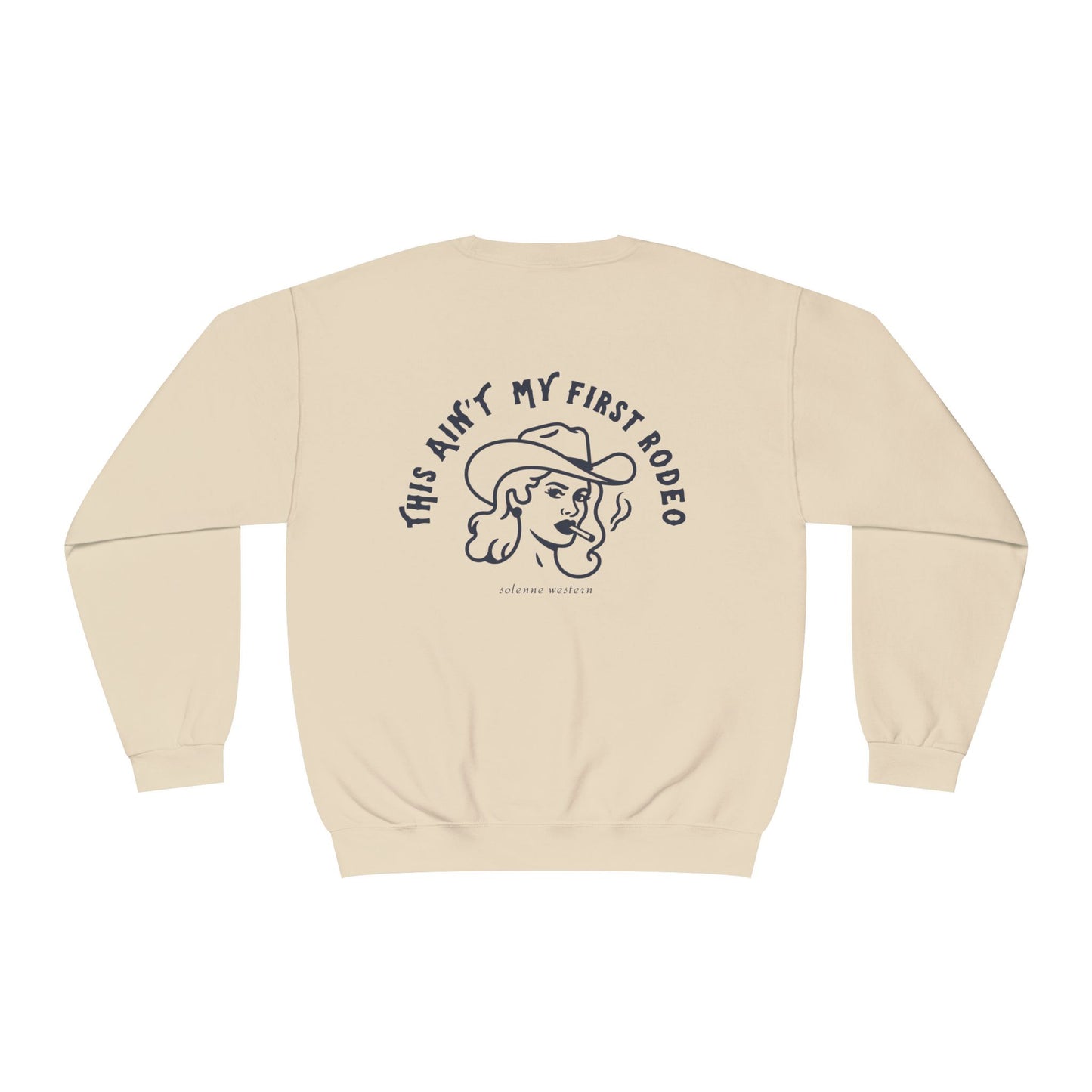 This Ain’t My First Rodeo | Crewneck