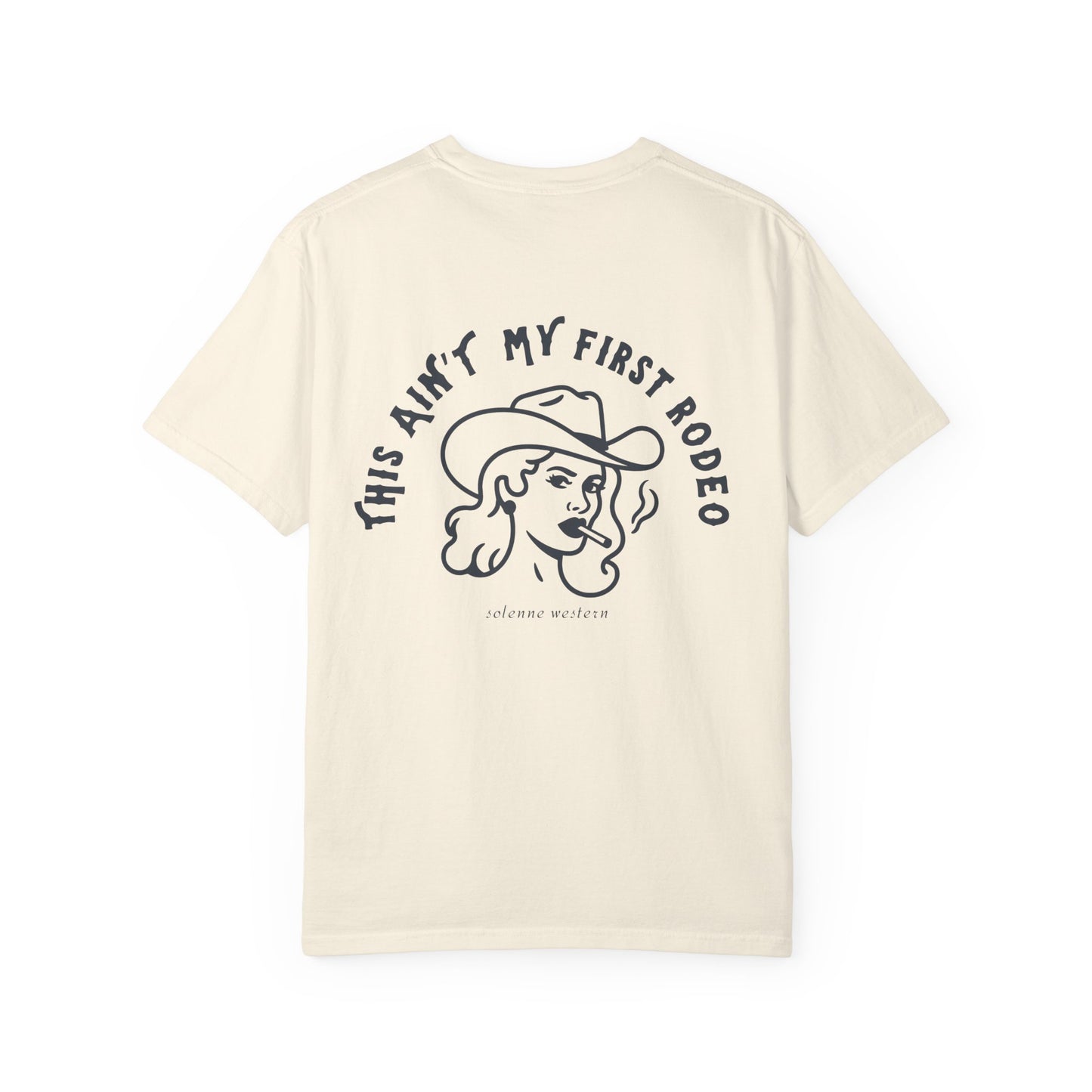 This Ain’t My First Rodeo | Tee